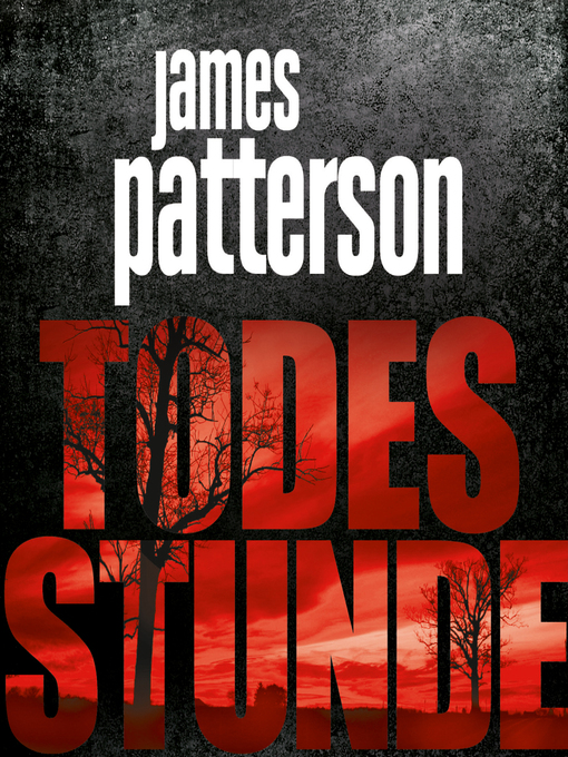 Title details for Todesstunde by James Patterson - Available